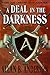 A Deal in the Darkness (The...