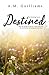 Destined
