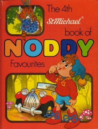The 4th St Michael Book of Noddy Favourites (Hardcover)
