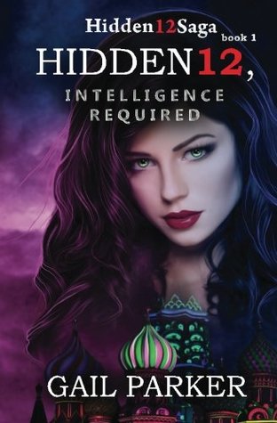 Hidden12, Intelligence Required (Hidden12Saga #1)