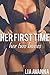 Her First Time: Her Two Bosses (Taboo Menage Erotica)