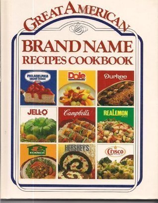 Great American Brand Name Recipe Cookbook (Hardcover)