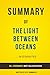 The Light Between Oceans by Elite Summaries
