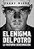 El Enigma Del Potro. La historia desconocida.