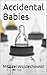 Accidental Babies
