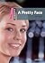 A Pretty Face by John Escott
