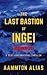 The Last Bastion of Ingei: ...