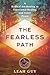 The Fearless Path: A Radical Awakening to Emotional Healing and Inner Peace