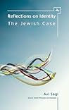 Reflections on Identity: The Jewish Case (Emunot: Jewish Philosophy and Kabbalah) Reflections on Identity: The Jewish Case (Emunot: Jewish Philosophy and Kabbalah)