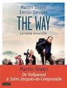 The Way, La Route Ensemble: de Hollywood a Saint-Jacques de Compostelle