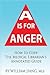 A is for Anger: How to Cope- The Medical Librarian’s Annotated Guide