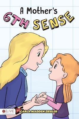 A Mother's 6th Sense