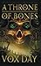 A Throne of Bones (Arts of Dark and Light)