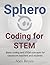Sphero Robotics: Coding for...