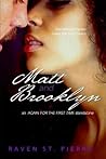 Matt & Brooklyn by Raven St. Pierre Matt & Brooklyn by Raven St. Pierre