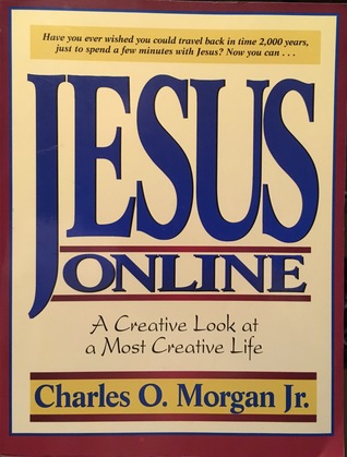 Jesus Online: A Creative Look at a Most Creative Life
