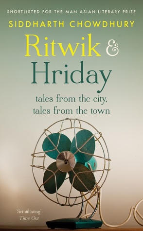 Ritwik and Hriday: Tales from the City, Tales from the Town