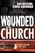 Wounded in the Church by Chris Hayward
