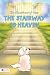 The Stairway to Heaven
