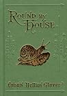 Round My House by Crispin Hellion Glover