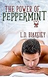 The Power of Peppermint by L.D. Blakeley