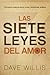 Las Siete Leyes del Amor / The Seven Laws of Love: Principios Basicos Para Crear Relaciones Solidas