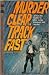 Murder Clear, Track Fast