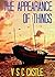 The Appearance of Things by Vernon S.C. Castle