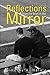 Reflections from the Man in the Mirror