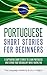 Portuguese: Short Stories F...