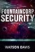 FountainCorp Security: Diaries of a Space Marine