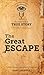 Based on a True Story: The Great Escape