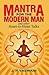Mantra for the Modern Man & Other Heart-To-Heart Talks
