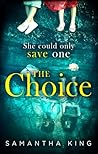 The Choice by Samantha   King