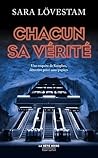 Chacun sa vérité by Sara Lövestam
