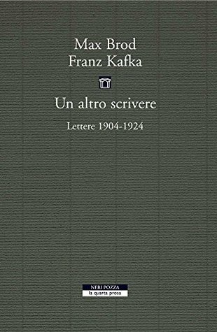 Un Altro Scrivere Lettere 1904 1924 By Max Brod