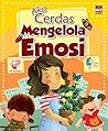 Aku Cerdas Mengelola Emosi