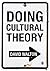 Doing Cultural Theory
