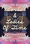 Lords & Ladies of Time: The Mustard Seed in Timelessness (Transpersonal Awakening Series, Book 1) Lords & Ladies of Time: The Mustard Seed in Timelessness (Transpersonal Awakening Series, Book 1)