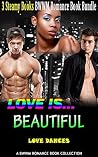 Love is Beautiful: Love Dances Love is Beautiful: Love Dances
