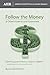Follow the Money by Lynndee Kemmet