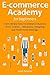 E-Commerce Academy for Begi...