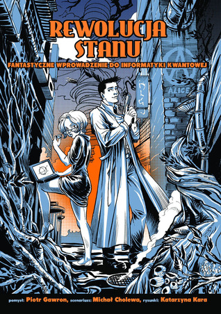 Rewolucja stanu - fantastyczne wprowadzenie do informatyki kwantowej (Paperback)