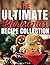 The Ultimate Christmas Recipe Collection by Hannie P. Scott