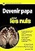 Devenir papa pour les Nuls poche (POCHE NULS) (French Edition)