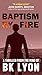 Baptism by Fire: Making Fri...