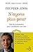 N'ayons plus peur (ESPRIT OUVERT) (French Edition)