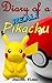 Diary of a Real Pikachu: Pokemon Short Story for Children Ages 6-8, Pictures for Younger (Christmas Holiday Specials Book 1)