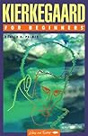 Kierkegaard for Beginners (Writers and Readers Documentary Comic Book)