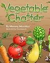 Vegetable Chatter